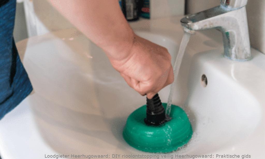 DIY rioolontstopping veilig Heerhugowaard: Praktische gids